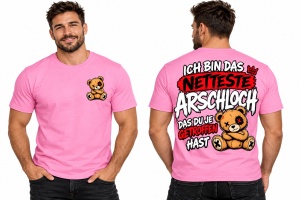 T-Shirt Ich bin das netteste Arschloch