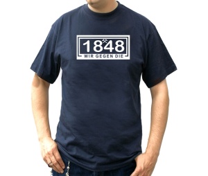 T-Shirt 1848 Wir gegen die