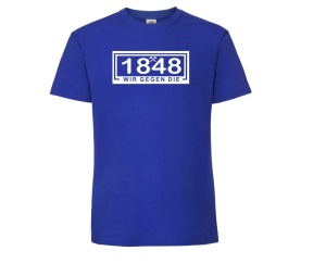 T-Shirt 1848 Wir gegen die