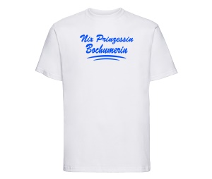 T-Shirt Nix Prinzessin Bochumerin