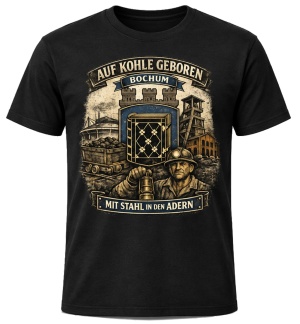 T-Shirt Bochum Auf Kohle geboren T-Shirt Bochum Auf Kohle geboren