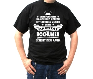T-Shirt Seine Majestät der Bochumer betritt den Raum
