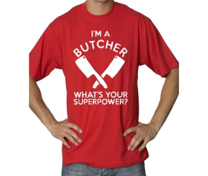 T-Shirt Im A Butcher