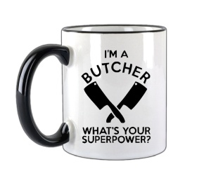 Tasse Im A Butcher