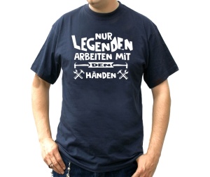 T-Shirt Nur Legenden arbeiten mit den Händen