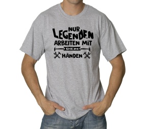 T-Shirt Nur Legenden arbeiten mit den Händen