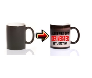 Zaubertasse Alles wird gut Der Meister ist jetzt da