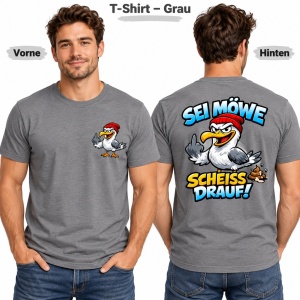 T-Shirt Sei Möwe - scheiss drauf!