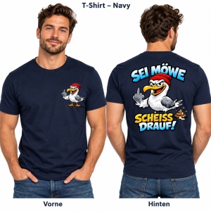 T-Shirt Sei Möwe - scheiss drauf!