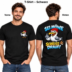 T-Shirt Sei Möwe - scheiss drauf!