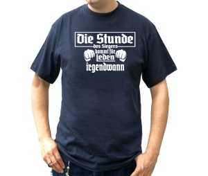 T-Shirt Die Stunde des Siegers