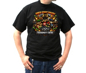 T-Shirt Ruhrpott Crew Hier kommt Ärger T-Shirt Ruhrpott Crew Hier kommt Ärger