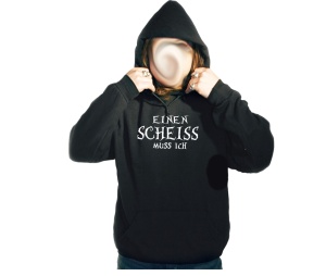 Kapusweatshirt Einen Scheiss muss ich