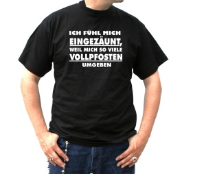 T-Shirt Ich fühl mich eingezäunt