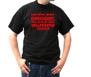 T-Shirt Ich fühl mich eingezäunt