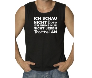 Muskelshirt Ich schau nicht böse