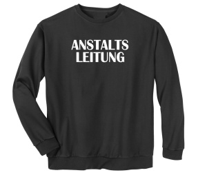 Sweatshirt Anstaltsleitung