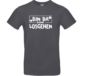 T-Shirt Bin da kann losgehen