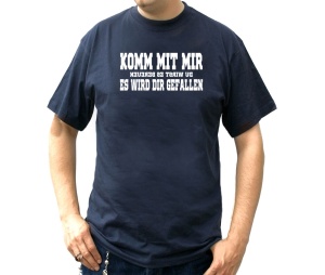 T-Shirt Komm mit mir