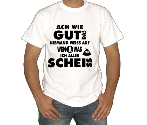 T-Shirt Ach wie gut das niemand weiss