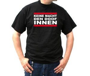 T-Shirt Keine Macht den DoofINNEN