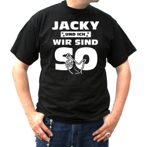 T-Shirt Jacky und ich wir sind so