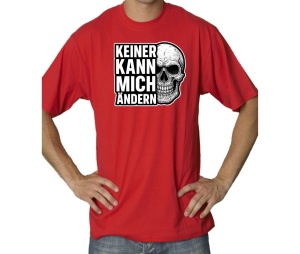 T-Shirt Keiner kann mich ändern