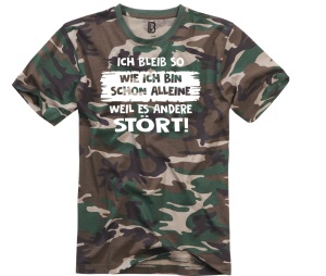 Camoshirt Ich bleib so wie ich bin