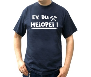 T-Shirt Ey Du Heiopei Ruhrpott