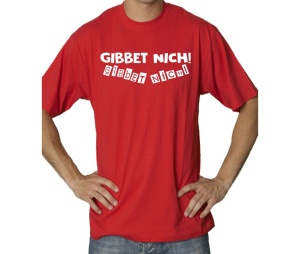 T-Shirt Ruhrpott Gibbet nich Gibbet NICH