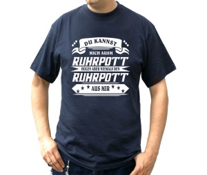T-Shirt Du Kannst mich ausm Ruhrpott holen