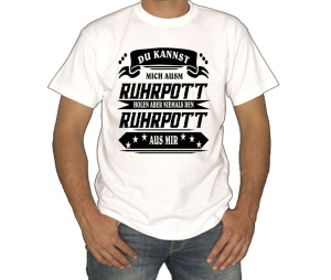 T-Shirt Du Kannst mich ausm Ruhrpott holen