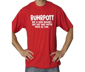 T-Shirt Ruhrpott Dat is kein Dialekt