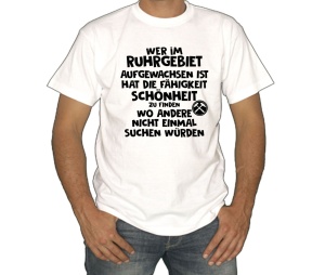 T-Shirt Wer im Ruhrgebiet aufgewachsen ist