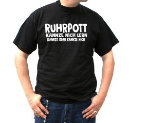 T-Shirt Ruhrpott kannze nich lern