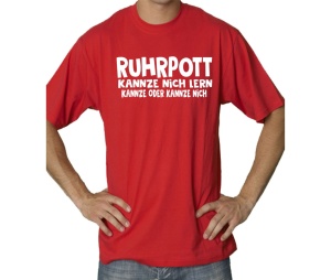 T-Shirt Ruhrpott kannze nich lern