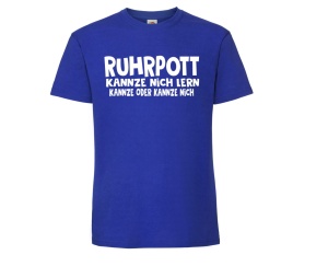 T-Shirt Ruhrpott kannze nich lern