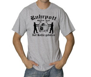 T-Shirt Ruhrpott Glück Auf Auf Kohle geboren