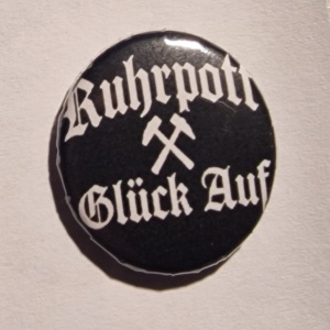 Button Ruhrpott Glück Auf