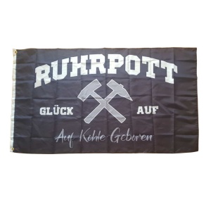 Fahne Ruhrpott Glück Auf - Auf Kohle geboren