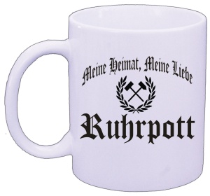 Tasse Meine Heimat Meine Liebe Ruhrpott