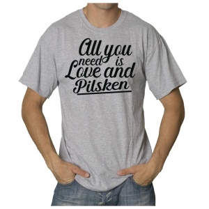 T-Shirt All you need is Love and Pilsken