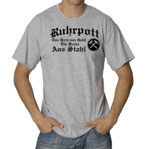 T-Shirt Ruhrpott Das Herz aus Gold die Seele aus Stahl