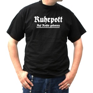 T-Shirt Ruhrpott Auf Kohle geboren