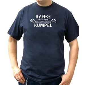 T-Shirt Danke Kumpel Die Kohle geht Stolz und Ehre bleiben