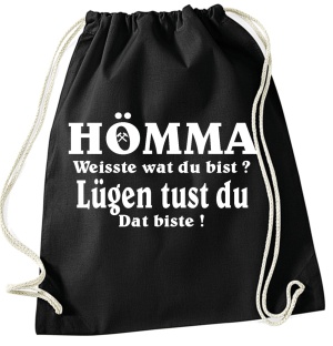 Stringbag Turnbeutel Hömma Weisste wat du bist
