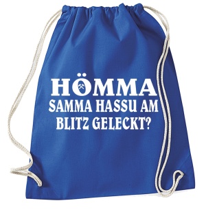 Stringbag Turnbeutel Hömma Samma hassu am Blitz geleckt
