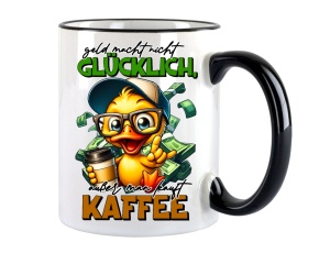 Tasse Geld macht nicht glücklich