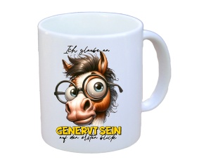 Tasse Ich glaube an genervtsein