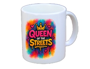 Tasse Queen of the Streets